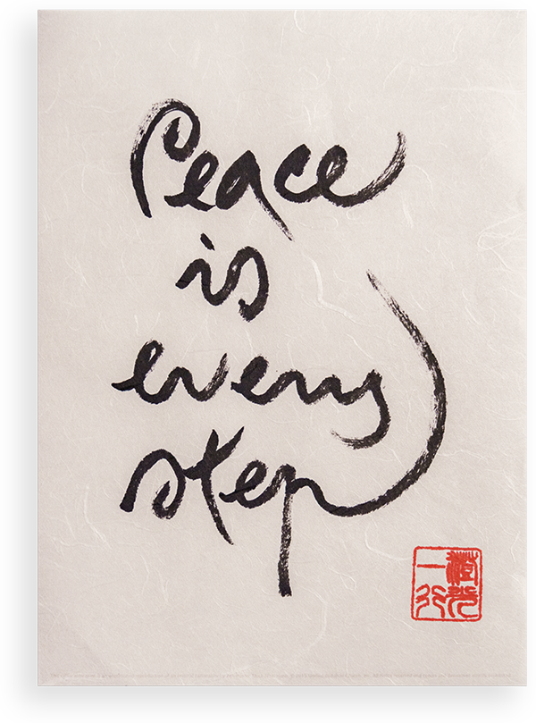 Peace is Every Step calligraphy
